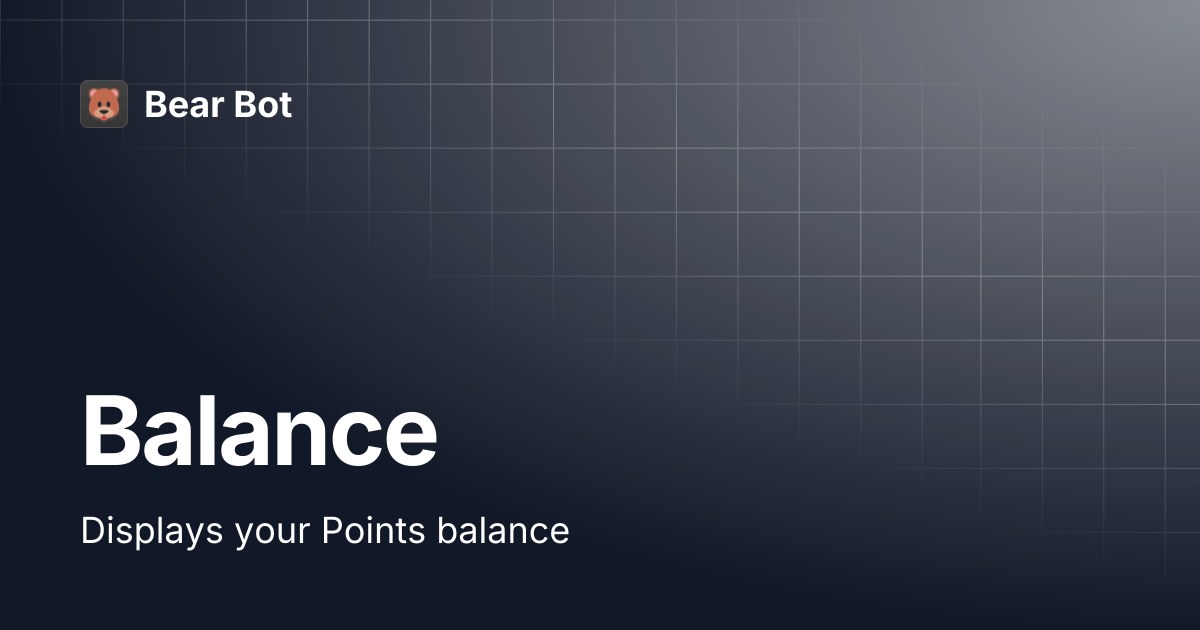Balance | Bear Bot
